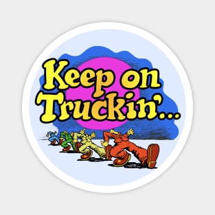 keep On Truckin' Magnet